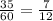 \frac{35}{60}= \frac{7}{12}