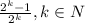 \frac{2^k-1}{2^k} , k \in N