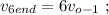 v_{6end} = 6 v_{o-1} \ ;