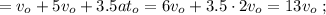 = v_o + 5v_o + 3.5 a t_o = 6 v_o + 3.5 \cdot 2 v_o = 13 v_o \ ;