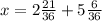 x=2 \frac{21}{36}+5 \frac{6}{36}