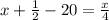 x+ \frac{1}{2} -20= \frac{x}{4}