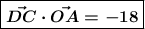 \boxed{\boldsymbol{\vec {DC}\cdot \vec {OA}=-18}}