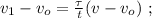 v_1 - v_o = \frac{ \tau }{ t } ( v - v_o ) \ ;