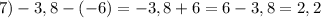 7)-3,8-(-6)=-3,8+6=6-3,8=2,2