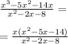 \frac{x^3-5x^2-14x}{x^2-2x-8}= \\ \\ = \frac{x(x^2-5x-14)}{x^2-2x-8}