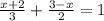 \frac{x+2}{3}+ \frac{3-x}{2} =1