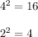 4^2=16\\\\2^2=4