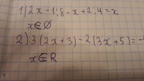 Решите уравнения 1) 2x-1/8 - x+2/4 = x 2) 3( 2x+3)-2(3x+5)=-1