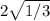 2\sqrt{1/3}