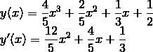 Укажите производную функции y(x)=4/5x3+2/5x2+13/x+1/2: