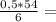 \frac{0,5*54}{6} =