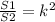 \frac{S1}{S2}=k^{2}