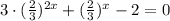 3\cdot (\frac{2}{3}) ^{2x}+ (\frac{2}{3}) ^{x}-2=0