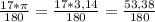 \frac{17* \pi }{180}= \frac{17*3,14}{180}= \frac{53,38}{180}