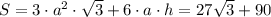 S=3\cdot a^2\cdot \sqrt{3} +6\cdot a\cdot h=27 \sqrt{3} +90