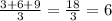 \frac{3+6+9}{3} = \frac{18}{3} = 6