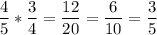 \displaystyle \frac{4}{5} *\frac{3}{4} =\frac{12}{20} =\frac{6}{10} =\frac{3}{5}