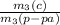 \frac{m_3 (c)}{m_3 (p-pa)}