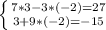 \left \{ {{7*3-3*(-2)=27} \atop {3+9*(-2)=-15}} \right.