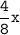 \tt\displaystyle \frac{4}{8}x