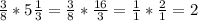 \frac{3}{8} *5 \frac{1}{3} = \frac{3}{8} * \frac{16}{3}= \frac{1}{1}* \frac{2}{1} =2