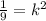 \frac{1 }{9}=k^2