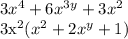 3x^{4} + 6x^{3y} + 3x^{2}&#10;&#10;3x^{2} ( x^{2} + 2 x^{y} + 1)