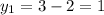 y_1=3-2=1