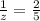 \frac{1}{z} = \frac{2}{5}