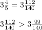 3\frac{4}{5}=3\frac{112}{140}\\\\&#10;3\frac{112}{140}\ \textgreater \ 3\frac{99}{140}