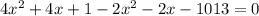 4x^2+4x+1-2x^2-2x-1013=0