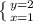 \left \{y = 2 } \atop {x= 1} }} \right.