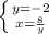 \left \{y = -2 } \atop {x= \frac{8}{y} }} \right.