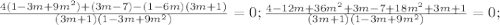 \frac{4(1-3m+9m^2)+(3m-7)-(1-6m)(3m+1)}{(3m+1)(1-3m+9m^2)}=0; \frac{4-12m+36m^2+3m-7+18m^2+3m+1}{(3m+1)(1-3m+9m^2)}=0;