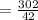 = \frac{302}{42}