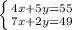 \left \{ {4x+5y=55} \atop {7x+2y=49}} \right.