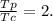 \frac{Tp}{Tc} =2.