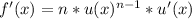 f'(x)=n*u(x)^{n-1}*u'(x)