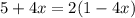 5+4x=2(1-4x)