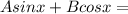 Asin x+Bcos x=