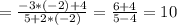 =\frac{-3*(-2)+4}{5+2*(-2)}=\frac{6+4}{5-4}=10