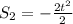 S_{2} = - \frac{2t^{2} }{2}