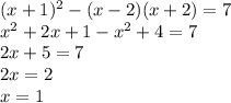 (x+1)^2-(x-2) (x+2)=7 \\x^2+2x+1-x^2+4=7 \\ 2x+5=7 \\ 2x=2 \\ x=1