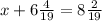 x+6 \frac{4}{19}=8 \frac{2}{19}