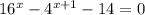 16^x - 4 ^ {x+1} - 14 = 0