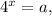 4^x=a,