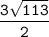 \tt\displaystyle \frac{3\sqrt{113}}{2}