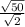 \frac{ \sqrt{50} }{ \sqrt{2} }