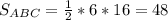 S_{ABC}= \frac{1}{2} *6*16=48